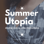 Summer-utopia: il vestito estivo inutile - Tutorial abito con scollo incrociato vestito estivo scollo incrociato