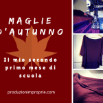 Il mio secondo primo giorno di scuola: Maglie d'Ottobre - Tutorial maglia produzionimproprie