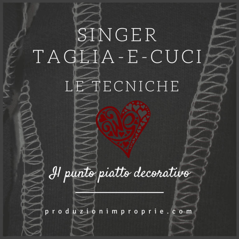 Tagliacuci, le tecniche: il punto piatto decorativo singer-taglia-e-cuci-punto-piatto-decorativo