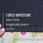 L'orlo impostore (aka orlo originale jeans)