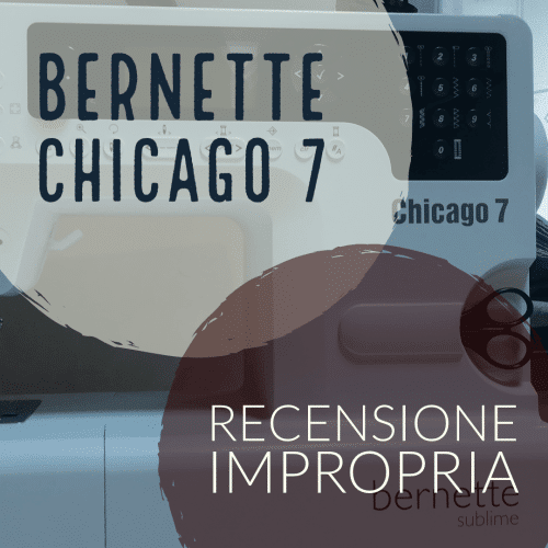 Bernette Chicago 7 - recensione impropria Bernette Chicago 7 - recensione impropria