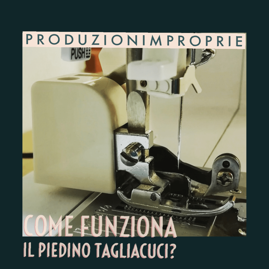 come funziona il piedino tagliacuci