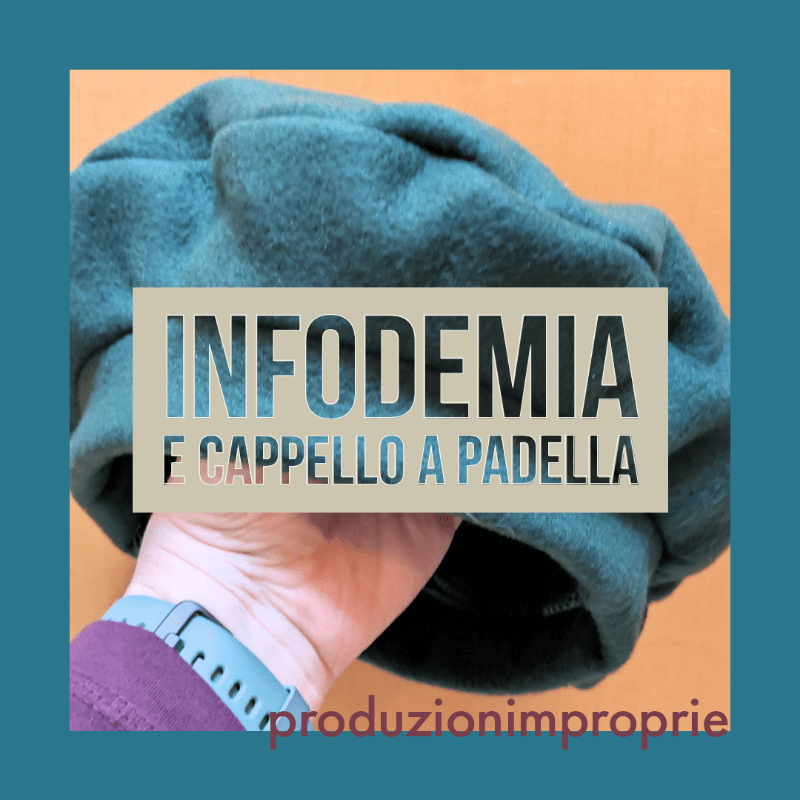 infodemia e il cappello a padella