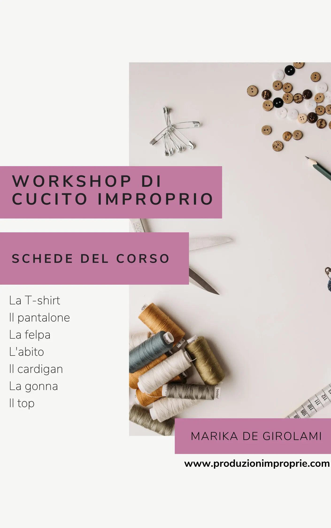 Schede del corso di cucito per principianti: impara a cucire t-shirt, pantaloni, felpe, abiti, cardigan, gonne e top con il nostro metodo creativo e divertente.