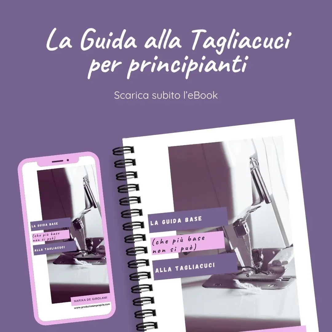 Produzionimproprie - Blog di cucito alternativo e militante - Tutorial cucito, guida tagliacuci Copertina dell'eBook 'La Guida alla Tagliacuci per principianti'. L'immagine mostra una macchina tagliacuci su sfondo viola, con l'eBook visualizzato sia su un dispositivo mobile che su un blocco notes spiralato. Il titolo recita: 'La guida base (che più base non si può) alla tagliacuci'.