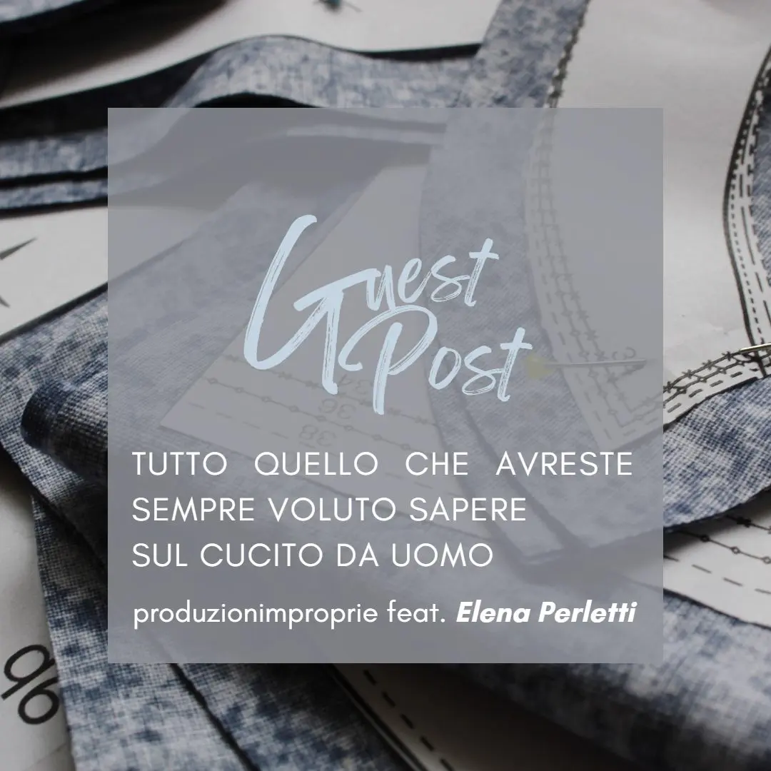 guest post cucito uomo elena perletti