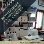 Reviviscenza e il nuovo angolo del cucito