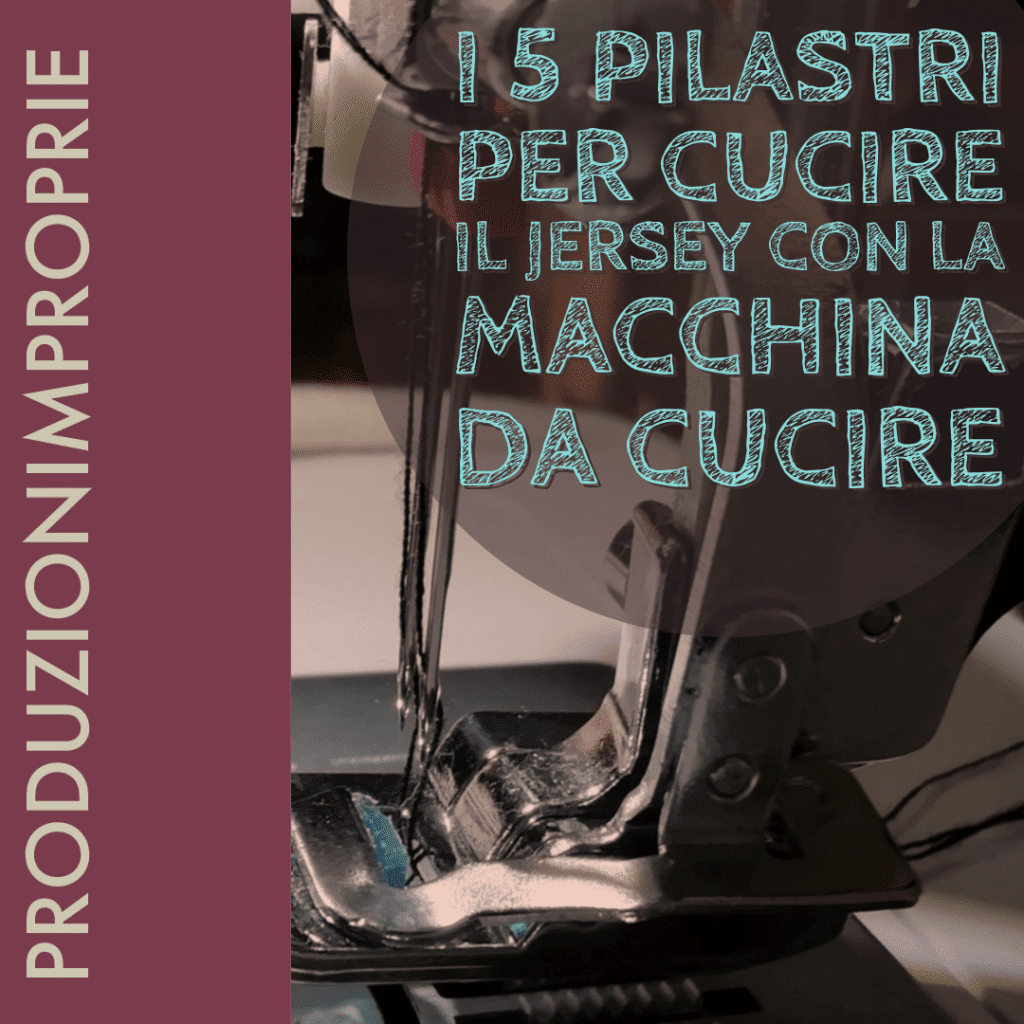 5 pilastri per cucire il jersey con la macchina da cucire