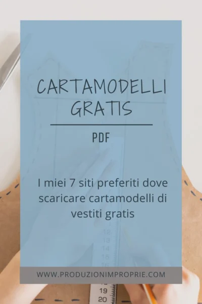 Cartamodelli gratis - i miei 7 siti preferiti dove scaricarli La più famosa selezione del web di cartamodelli pdf gratis da stampare per donna. Cartamodelli di vestiti, pantaloni, gonne, bluse. Scopri la collezione sul blog Produzionimproprie. Visita il sito