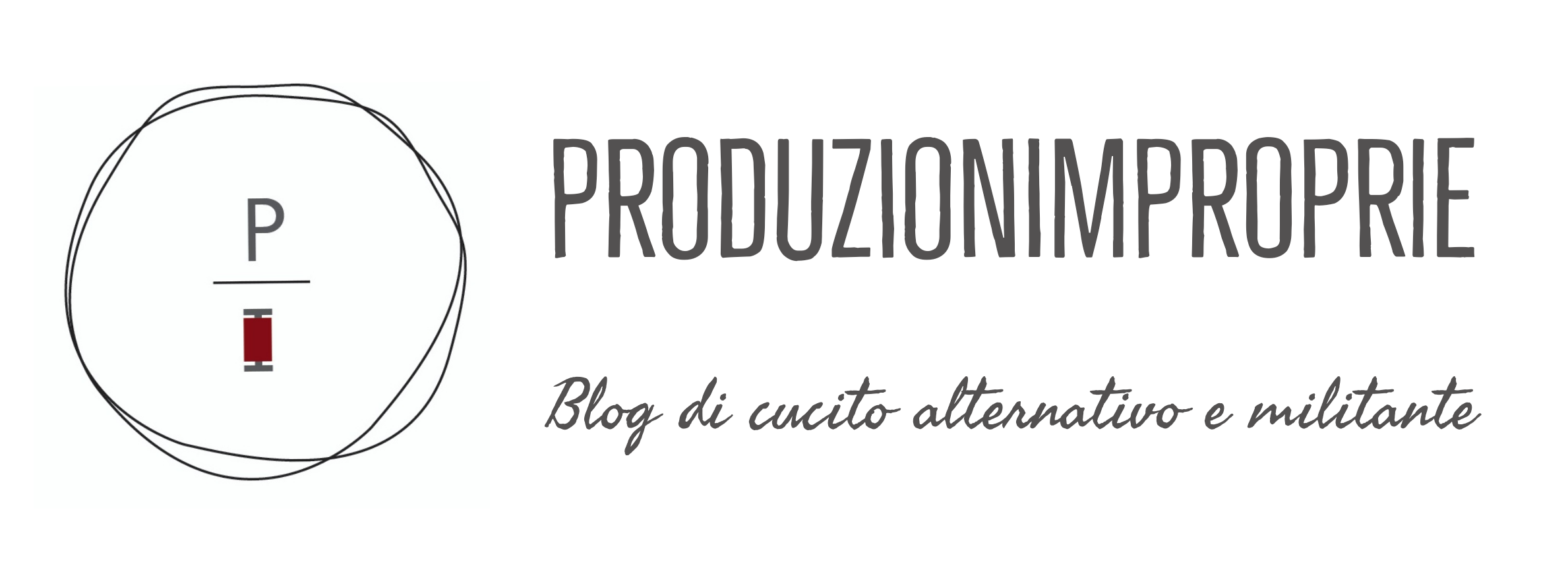 ABOUT produzionimproprie - blog di cucito alternativo e militante - logo