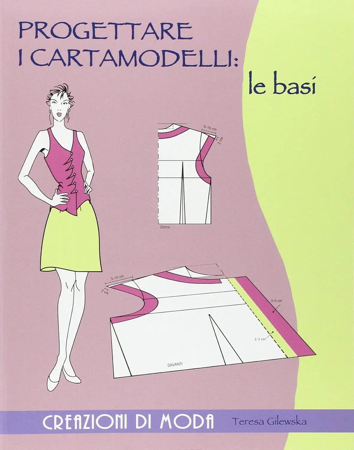 Libro di sartoria: "Progettare i cartamodelli" di Teresa Gilewska, perfetto per chi vuole approfondire le basi della creazione dei cartamodelli.